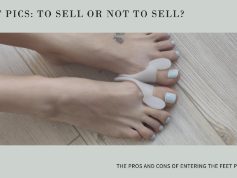 Pros and Cons of Selling Feet Pics