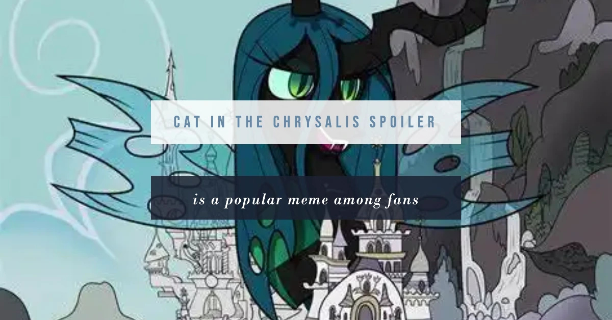 Cat in the Chrysalis Spoiler