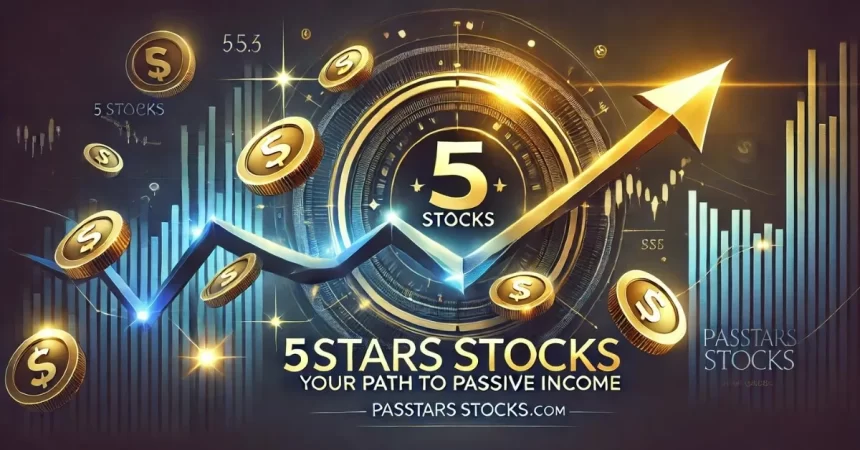 5starsstocks.com Passive Stocks - Steady Growth, Less Stress